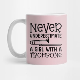 Never Underestimate A Girl With A Trombone Marching Band Cute Funny Mug